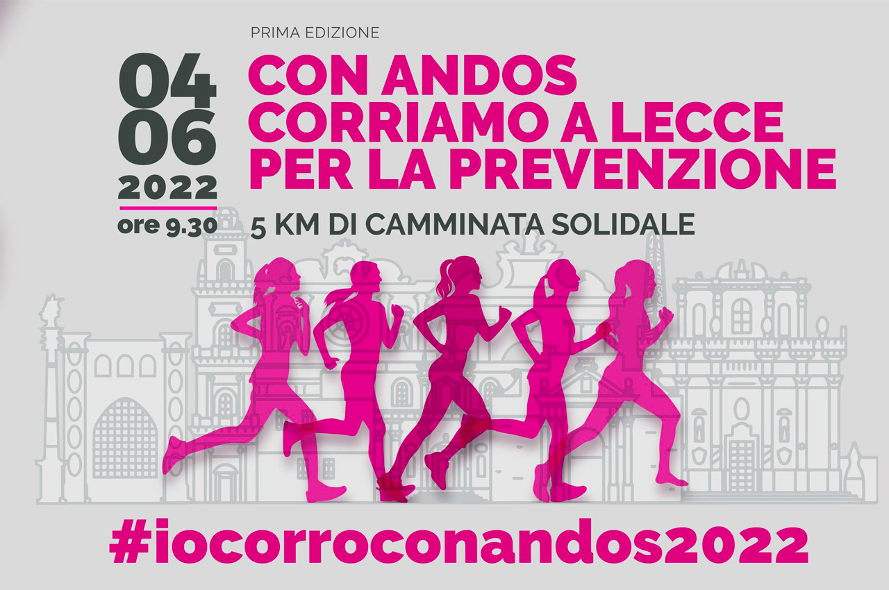 With Andos we run to Lecce for prevention